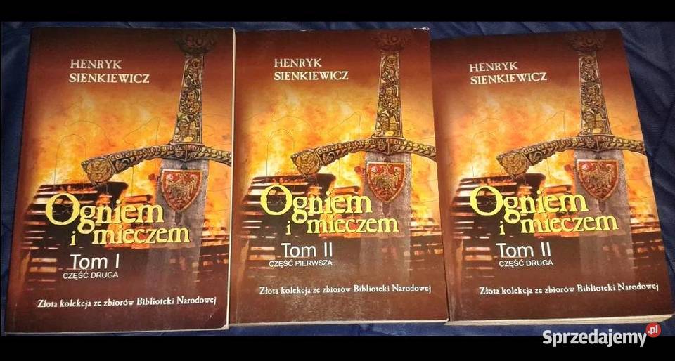 Ogniem i mieczem Tom 1 Cz 2 Tom 2 Cz 1 i 2 Chełm