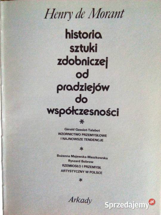 Historia sztuki zdobniczej Henry de Morant Legionowo