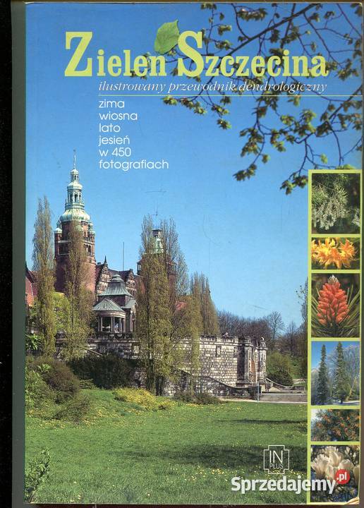 Zieleń Szczecina Ilustrowany przewodnik Szczecin