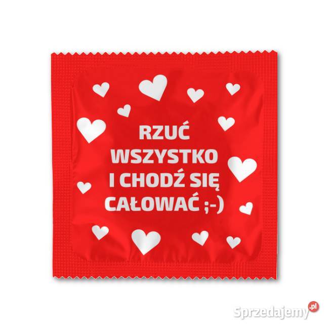 Rzuć wszystko i chodź się całować prezerwatywa z Gliwice