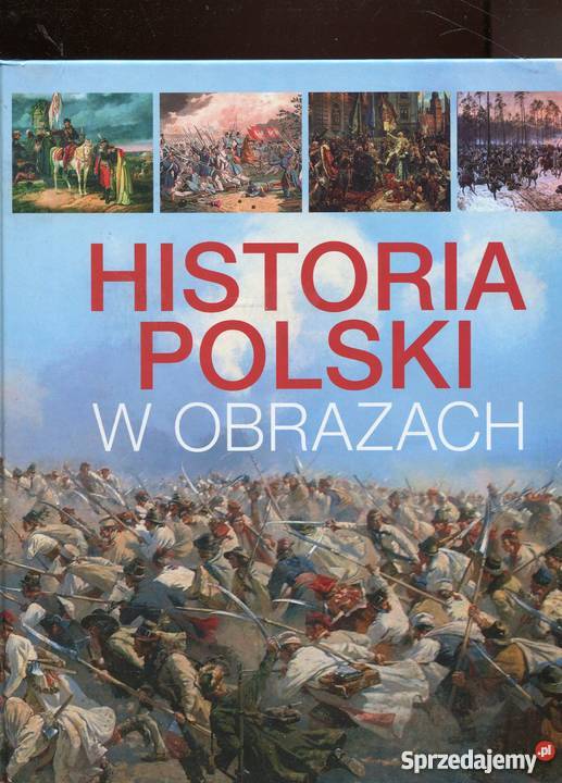 Historia Polski w obrazach Mateusz Binda zachodniopomorskie sprzedam