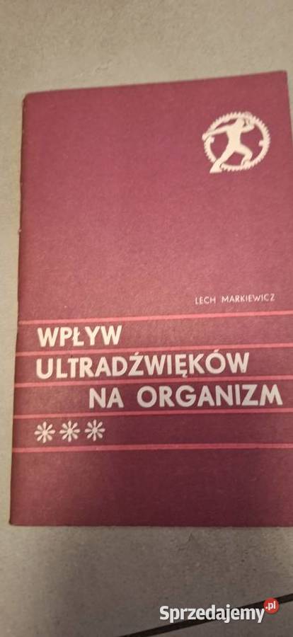 Pierwsze wydanie Wpływ ultradźwięków na organizm Łęczyca