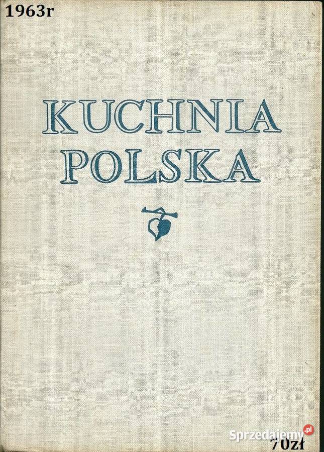 Kuchnia Polska 1963r Berger kuchniakulinaria łódzkie