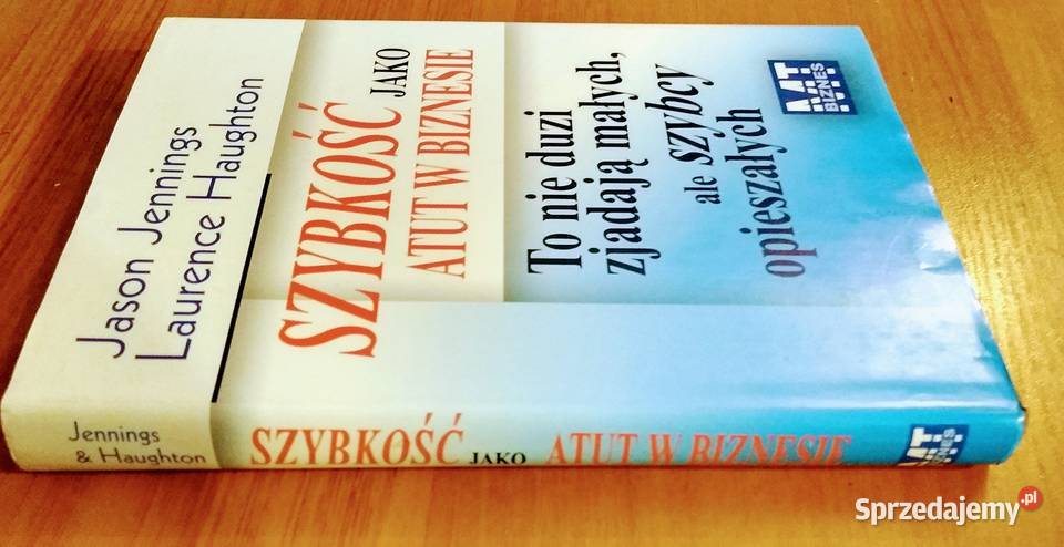 Szybkość jako atut w biznesie Jason Jennings