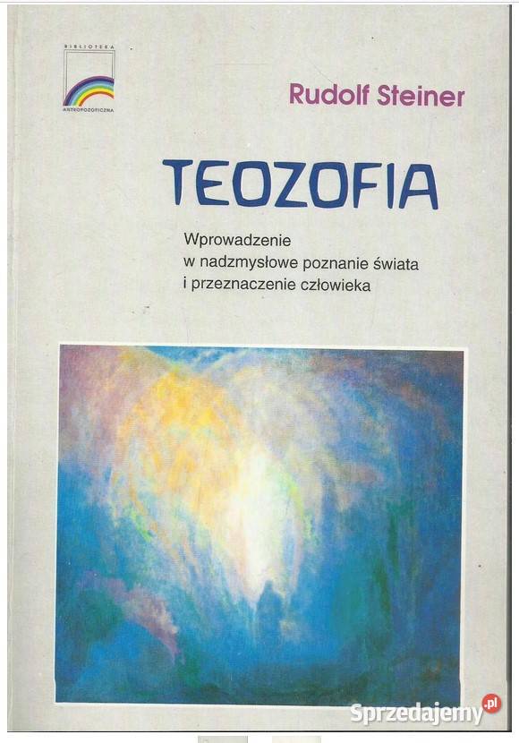 Teozofia wprowadzenie w nadzmysłowe poznanie łódzkie Łódź sprzedam