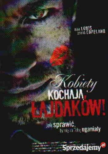 Kobiety kochają łajdaków Ron Louis FA Goleniów