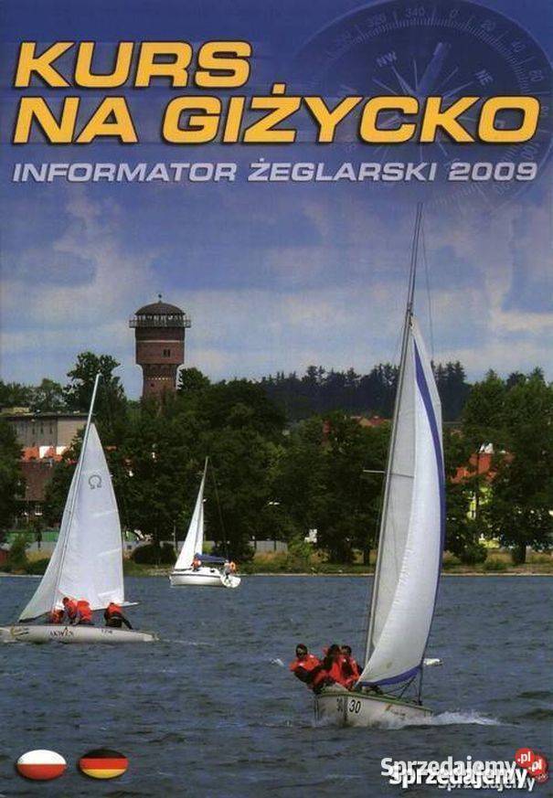 GIŻYCKO 2009 INFORMATOR ŻEGLARSKI SEGELN DE dolnośląskie Legnica
