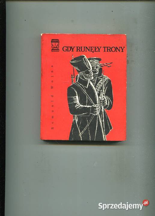 Gdy runęły trony Romuald Wojna Szczecin