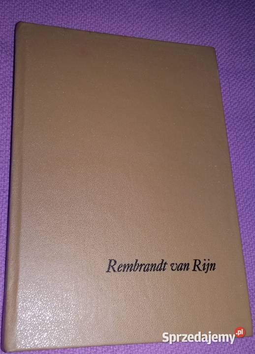 Samotny o zmierzchu Rembrandt van Rijn Jerzy Książki naukowe i popularnonaukowe Łódź