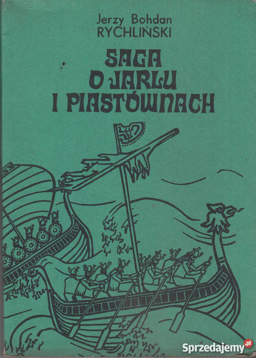 02233 SAGA O JARLU I PIASTÓWNACH JERZY BOHDAN Kultura i Rozrywka Czyrna