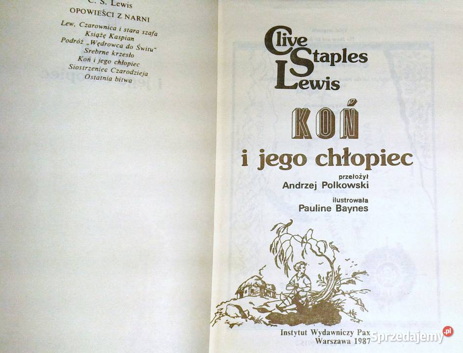 Opowieści z Narnii Koń i jego chłopiec CS Lewis Rok wydania 1987 Chełm sprzedam