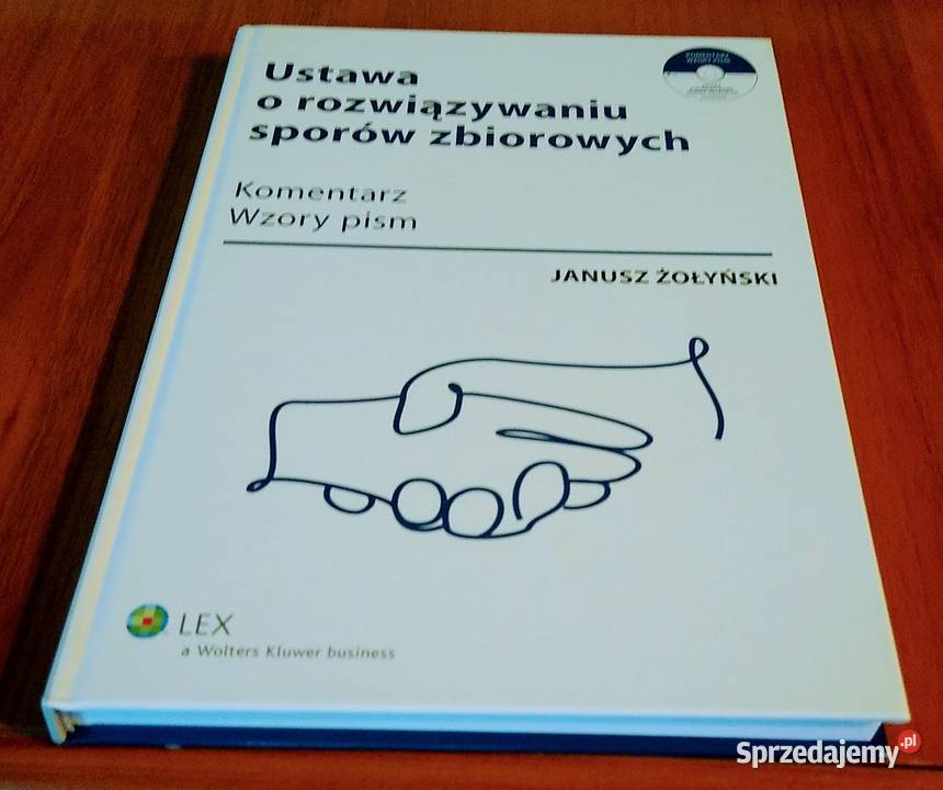 Ustawa o rozwiązywaniu sporów zbiorowych ISBN 9788326415623