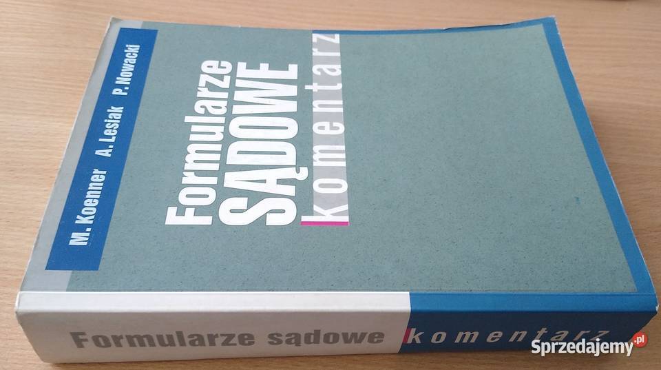 Formularze sądowe komentarz Koenner Lesiak Książki naukowe i popularnonaukowe Gdańsk sprzedam