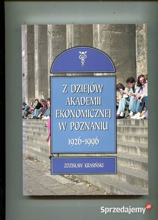 Z dziejów Akademii Ekonomicznej w Poznaniu Szczecin