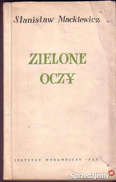 6507 ZIELONE OCZY STANISŁAW MACKIEWICZ