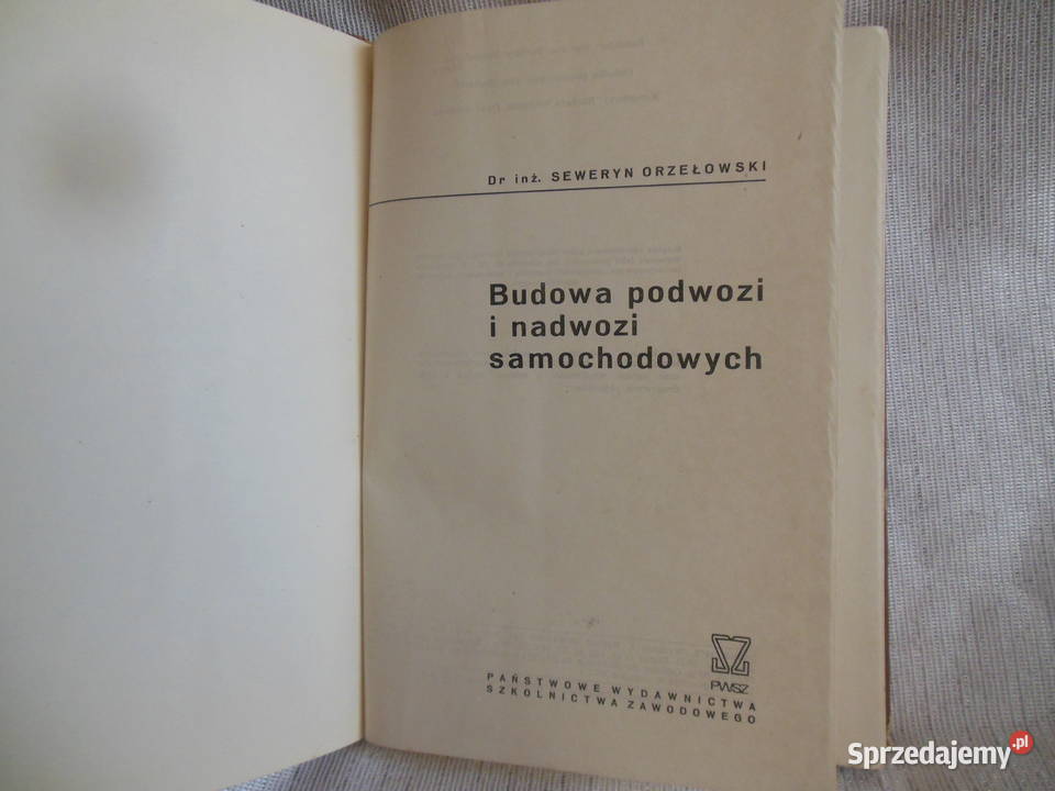 Budowa podwozi i nadwozi Seweryn Orzechowski Rok wydania 1972 Książki naukowe i popularnonaukowe