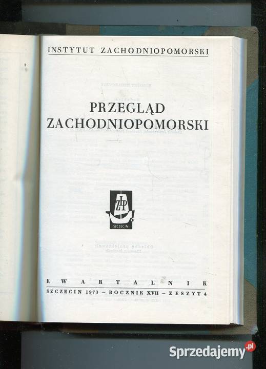 Przegląd Zachodniopomorski 1973 14 Komplet Rok wydania 1973 zachodniopomorskie Szczecin