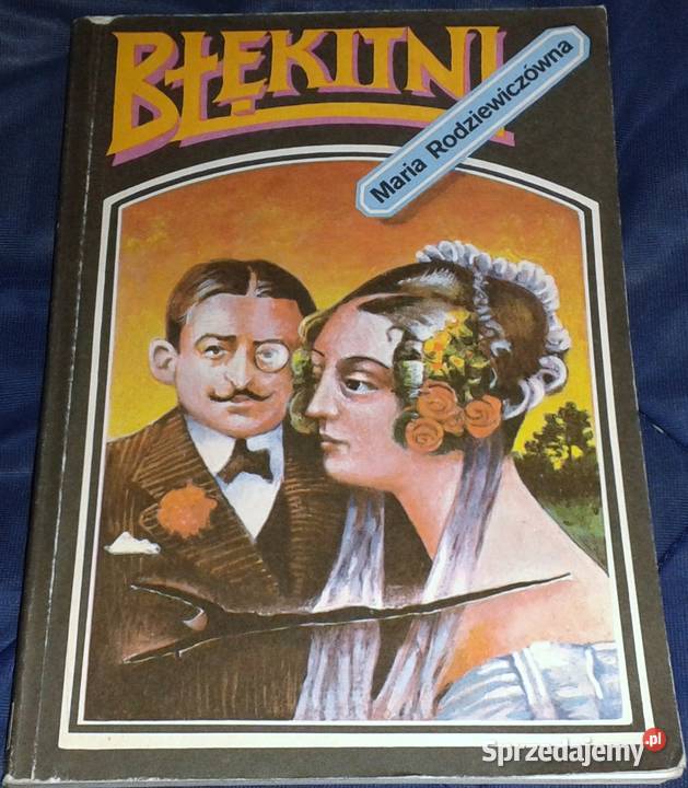 Błękitni Maria Rodziewiczówna Chełm