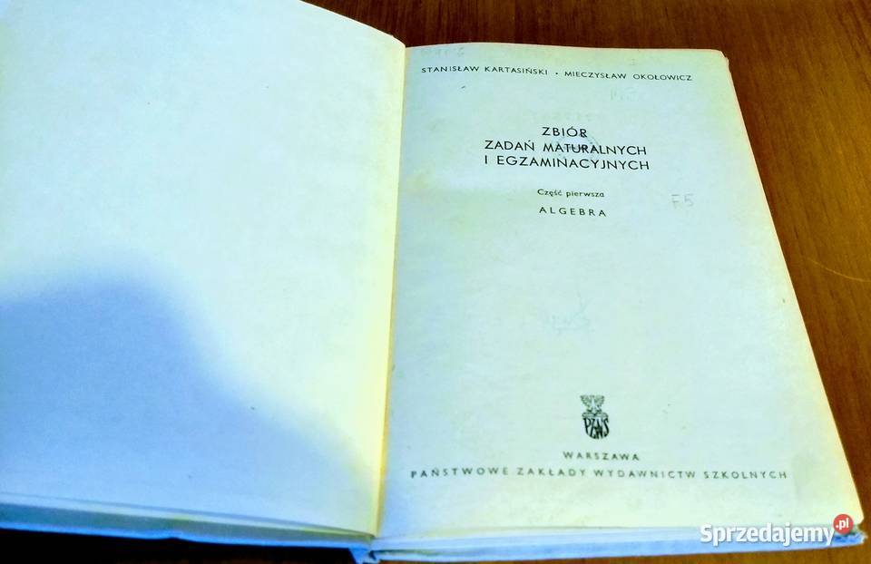 Zbiór zadań maturalnych część 1 algebra Gdańsk