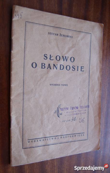 Stefan Żeromski Słowo o Bandosie 1946 Parczew