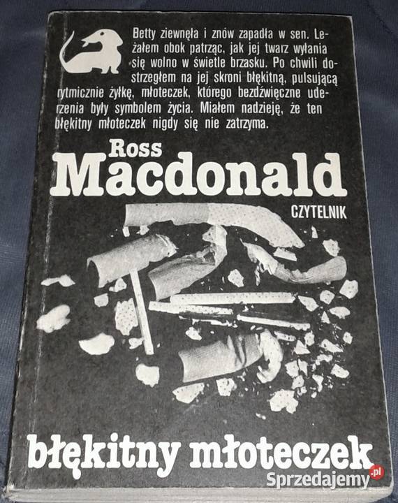Błękitny młoteczek Ross MacDonald Chełm
