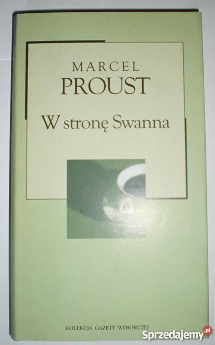 W stronę Swanna Marcel Proust