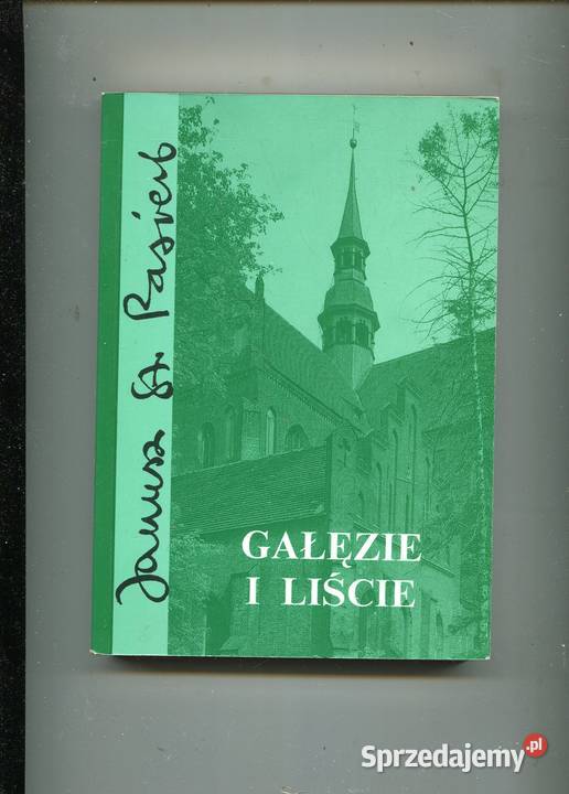 Gałęzie i liście Janusz StPasierb Szczecin
