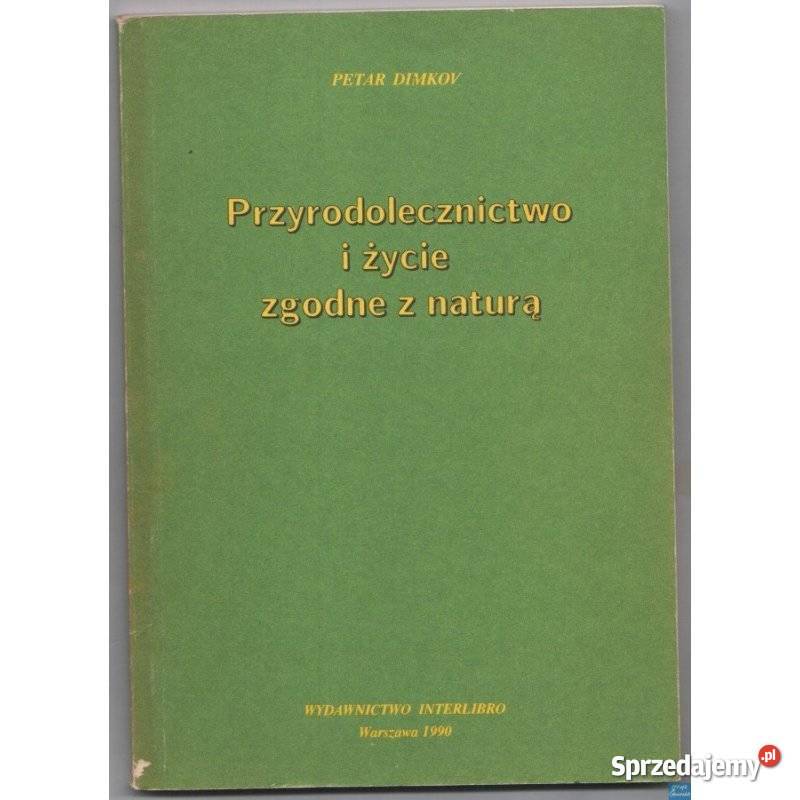 Przyrodolecznictwo i życie zgodne z naturą sprzedam