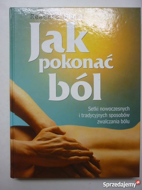 POKONAĆ BÓL READERS DIGEST Poradniki, albumy i reportaże lubuskie Zielona Góra