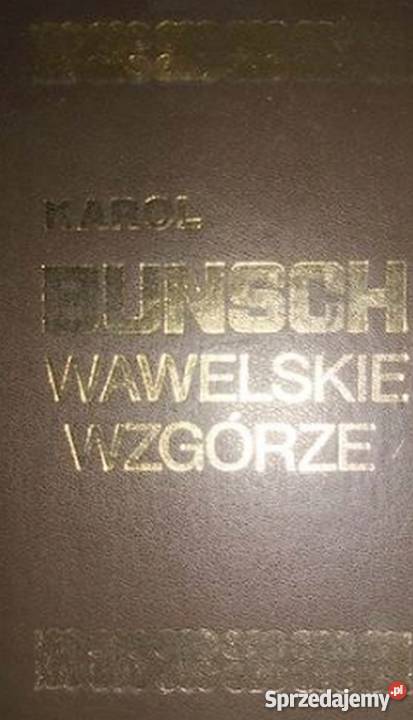 WAWELSKIE WZGÓRZE BUNSCH KAROL Krosno