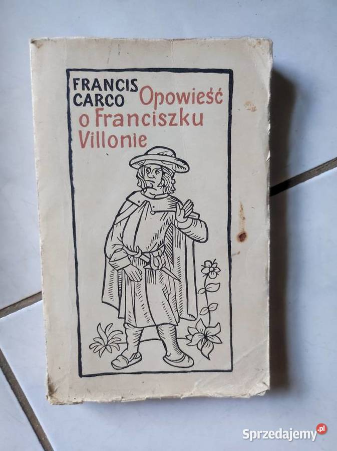 1959 Opowieść o Franciszku Villonie Francis Poradniki, albumy i reportaże Kielce sprzedam