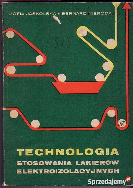 2356 TECHNOLOGIA STOSOWANIA LAKIERÓW ELEKTROIZOL Książki naukowe i popularnonaukowe
