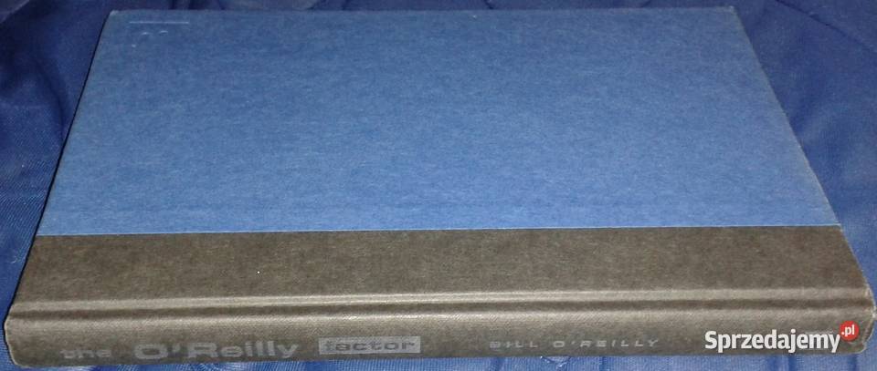 The OReilly Factor Bill OReilly twarda z obwolutą Chełm