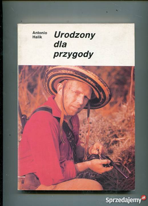 Urodzony przygody Antonio Halik