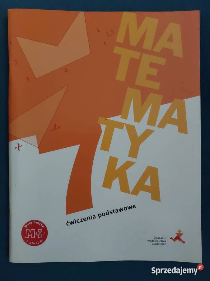 Matematyka z plusem 7 Ćwiczenia podstawowe Jacek Wrocław sprzedam