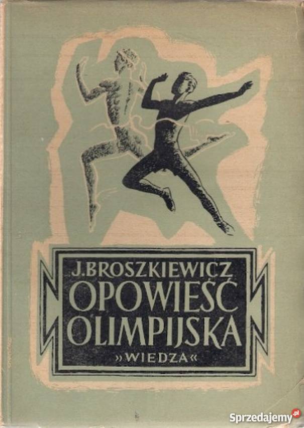 OPOWIEŚĆ OLIMPIJSKA BROSZKIEWICZ JERZY Inowrocław