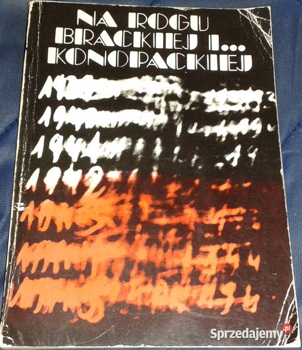 Na rogu Brackiej i Konopackiej Janina Kaźmierska Pozostałe Chełm