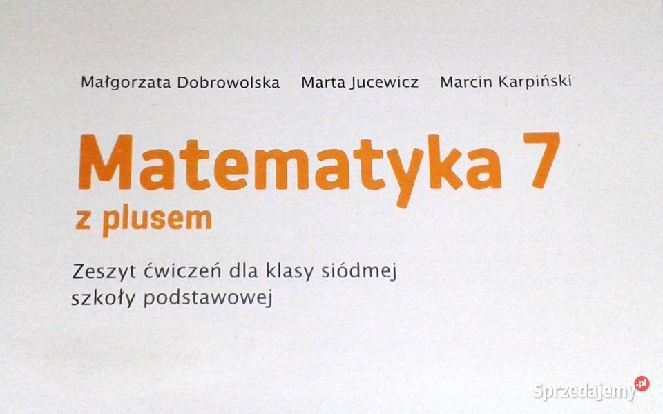 Matematyka Z Plusem Klasa 7 ćwiczenia Str 14 Matematyka z plusem 7 - Zeszyt ćwiczeń - M. Dobrowolska Chełm