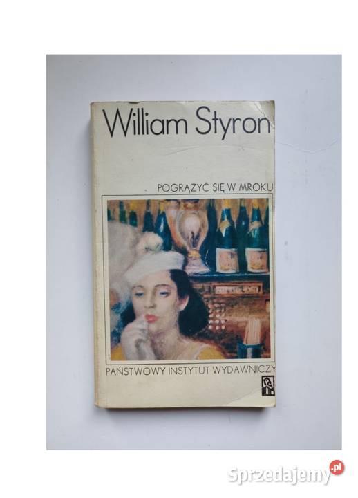 Pogrążyć się w mroku William Styron 1975 Kielce