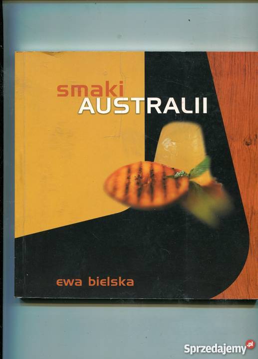 Smaki Australii Ewa Bielska Szczecin