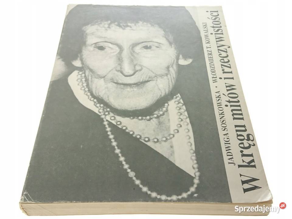 W kręgu mitów i rzeczywistości Sosnkowska Gdańsk