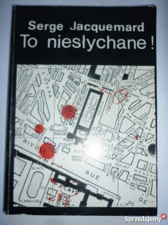TO NIESŁYCHANE SERGE JACQUEMARD fantasy Proza i poezja Piła