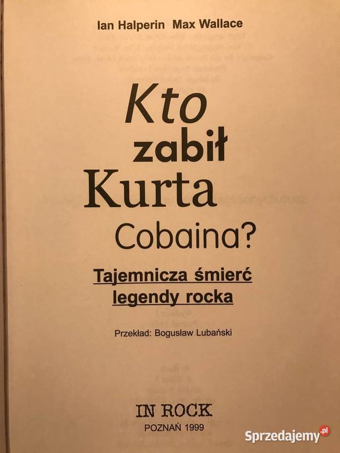 Kto zabił Kurta Cobaina aut Ian Halperin Wallace Zbąszynek
