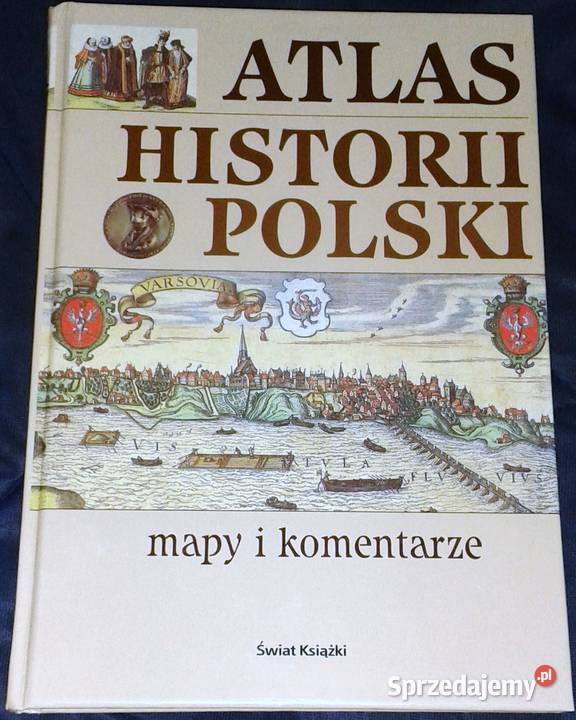 Atlas historii Polski Elżbieta Olczak Chełm