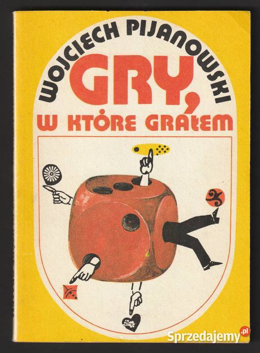 Gry w które grałem Wojciech Pijanowski 1989 STAN Rok wydania 1989 Łódź