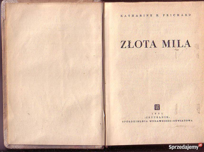 0215 ZŁOTA MILA KATHARINE S PRICHARD literatura piękna - proza zagraniczna Proza i poezja Czyrna