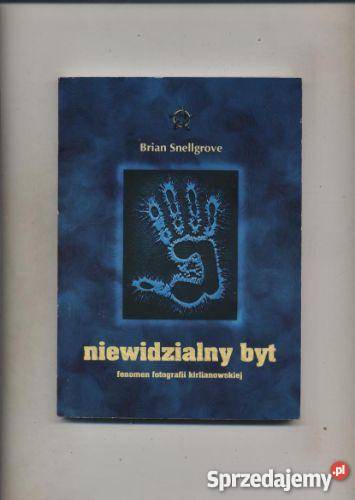 Niewidzialny byt Fenomen fotografii