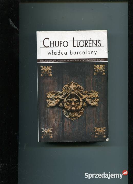 Władca Barcelony llorens Rok wydania 2009 zachodniopomorskie Szczecin