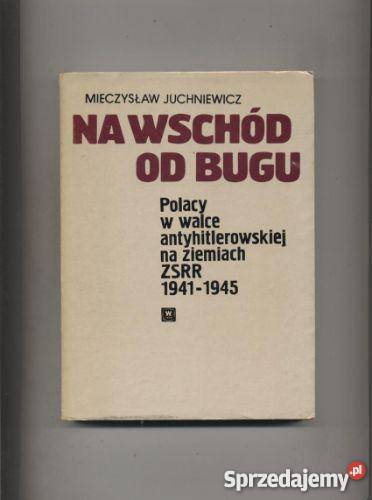 Na wschód Bugu Polacy w walce antyhitlerowskiej Szczecin