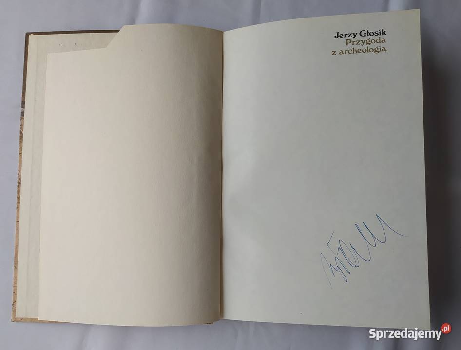 PRZYGODA Z ARCHEOLOGIĄ Jerzy Głosik